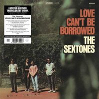 SEXTONES - LOVE CAN'T BE BORROWED (LP) SEXTONES - LOVE CAN'T BE BORROWED (LP)