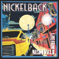 NICKELBACK - LIVE FROM NASHVILLE (2LP) NICKELBACK - LIVE FROM NASHVILLE (2LP)