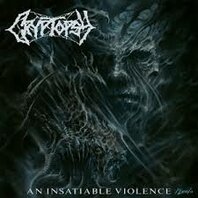 CRYPTOPSY - AN INSATIABLE VIOLENCE (LP)