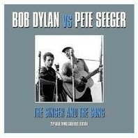 BOB DYLAN VS PETE SEEGER - THE SINGER AND THE SONG (LP)