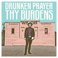 DRUNKEN PLAYER - THY BURDENS (LP)