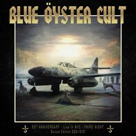 BLUE OYSTER CULT - 50TH ANNIVERSARY: THIRD NIGHT, LIVE IN NYC (3LP)