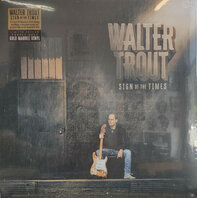 WALTER TROUT - SIGN OF TIMES (LP) WALTER TROUT - SIGN OF TIMES (LP)