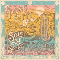 ROSE CITY BAND - SOL Y SOMBRA (LP) ROSE CITY BAND - SOL Y SOMBRA (LP)