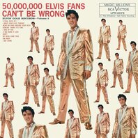 ELVIS PRESLEY - 50.000.000 ELVIS FANS CAN'T BE WRONG (LP)