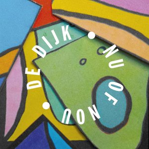 DE DIJK - NU OF NOU (LP)